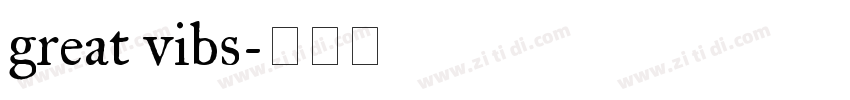great vibs字体转换